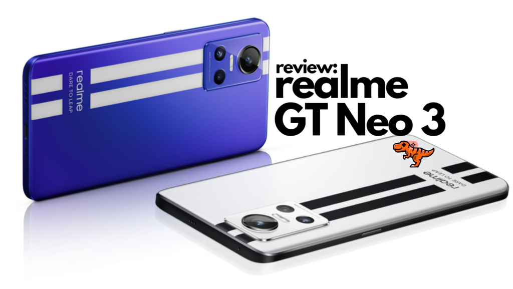 realme GT Neo 3 Review